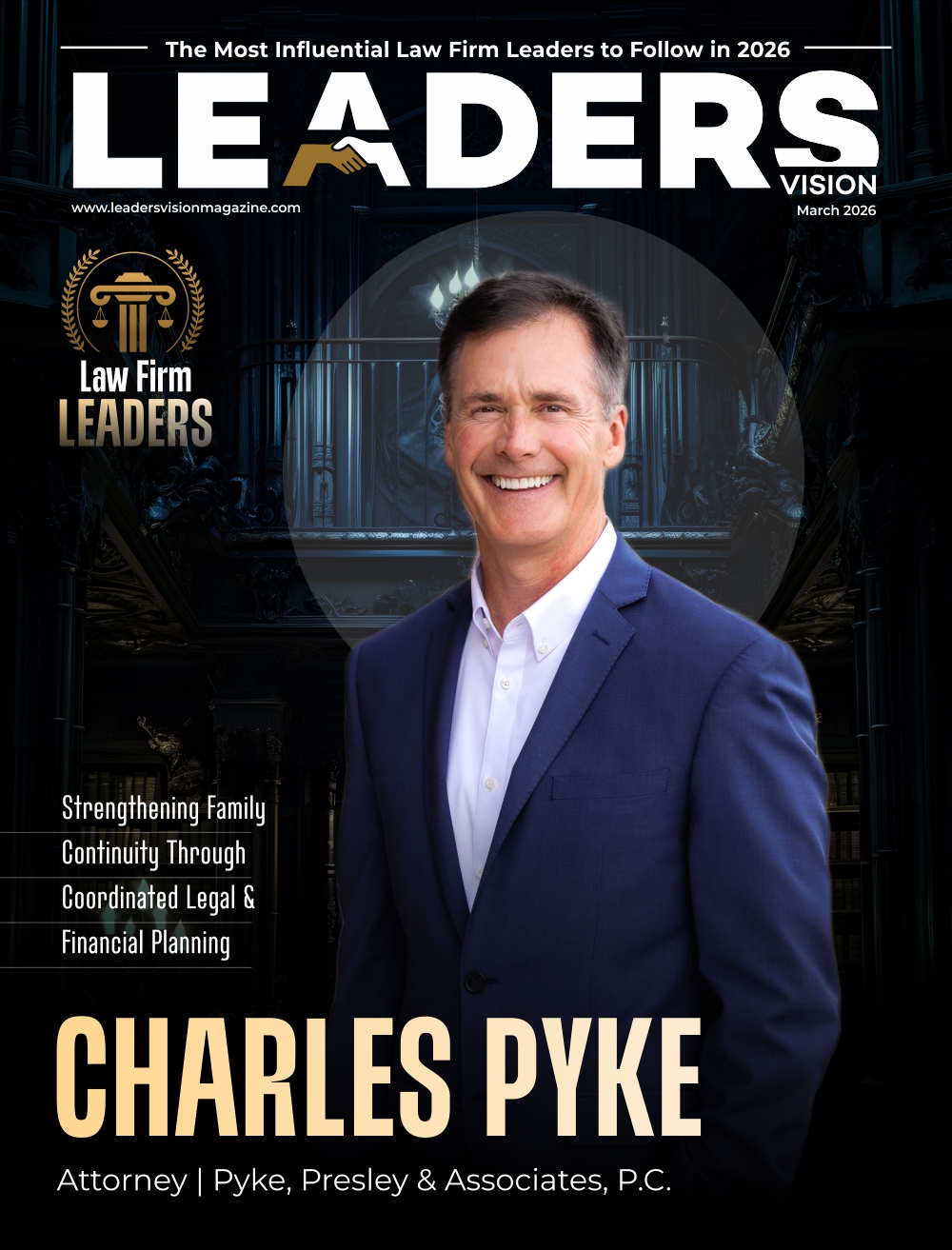 Charles Pyke Honored in Leaders Vision Magazine